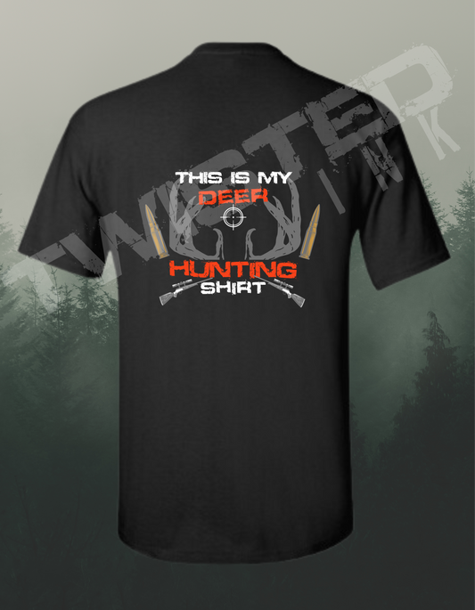 This is my deer hunting t-shirt