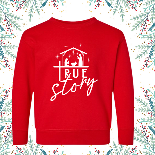 True Story Christmas Sweatshirt